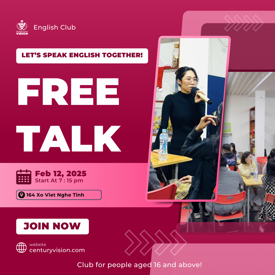Free Talk - Let's Speak English Together! - Câu lạc bộ Tiếng Anh Vision