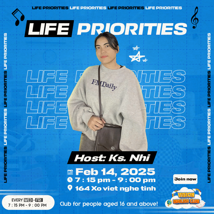 Life-priorities-chủ đề câu lạc bộ Tiếng Anh Vision - Đà Nẵng.png